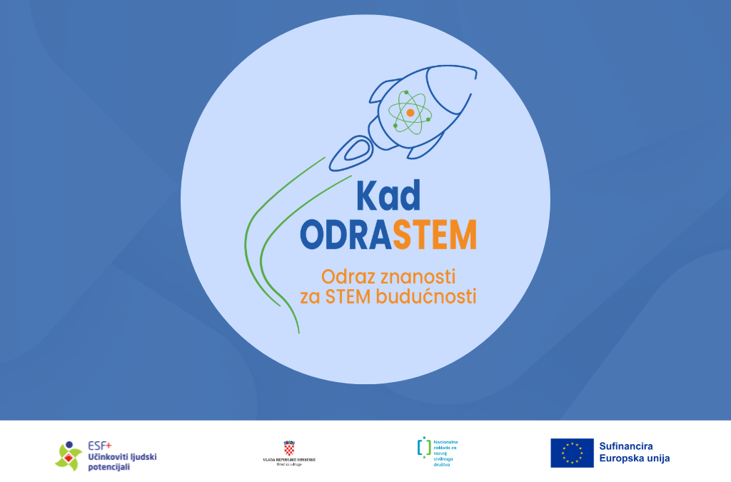 Projekt „Kad ODRASTEM“ ulazi u drugu godinu provedbe – u prvoj godini održane 123 STEM radionice za više od 1.500 učenika